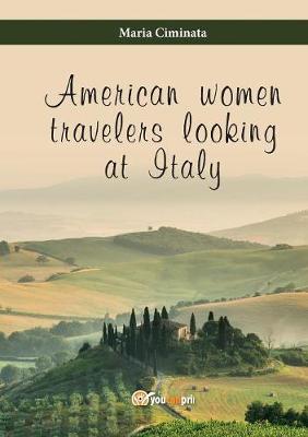 American women travelers looking at Italy - Maria Ciminata - copertina