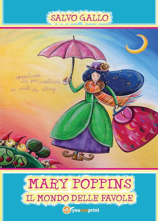 Mary Poppins. Il mondo delle favole - Salvo Gallo - copertina