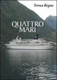 Quattro mari - Teresa Regna - copertina