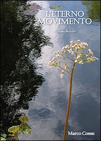 L' eterno movimento. Vol. 2 - Marco Cossu - copertina