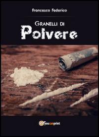 Granelli di polvere - Francesco Federico - copertina