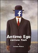 Antimo Ego: ventuno flash