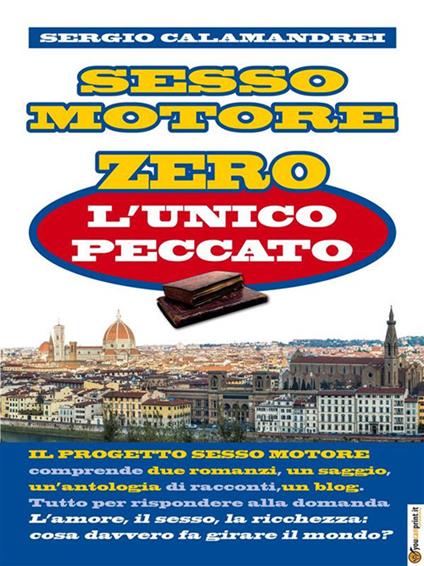 L' unico peccato. Sesso motore vol. 0 - Sergio Calamandrei - ebook