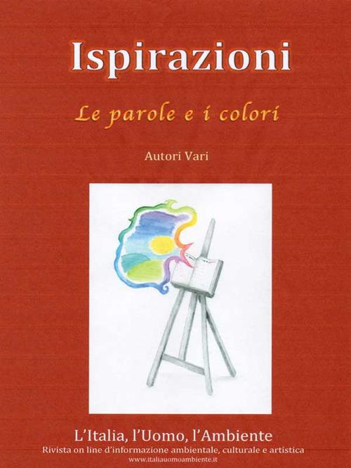 Ispirazioni. Le parole e i colori - V.V.A.A. - ebook