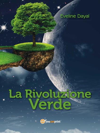 La rivoluzione verde - Eveline Dayal - ebook