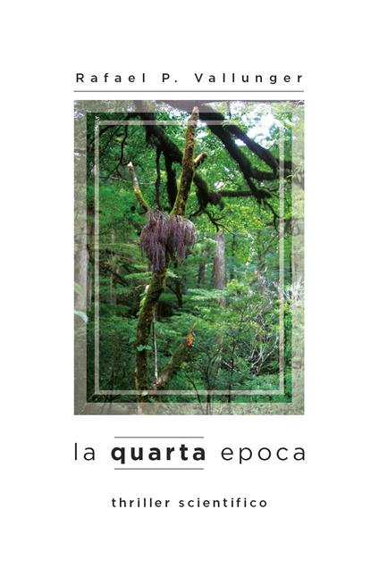 La quarta epoca - Rafael P. Vallunger - copertina