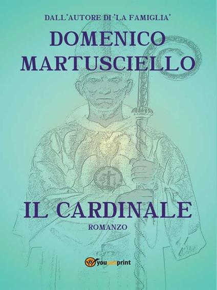 Il cardinale - Domenico Martusciello - ebook