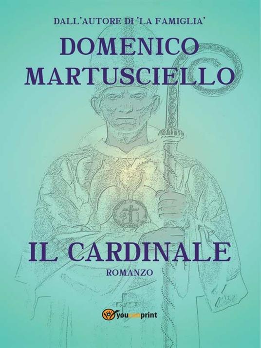 Il cardinale - Domenico Martusciello - ebook