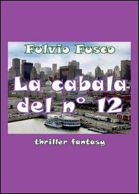 La cabala del n. 12 - Fulvio Fusco - copertina