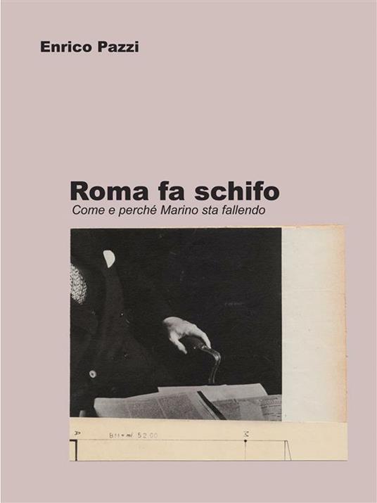 Roma fa schifo - Enrico Pazzi - ebook