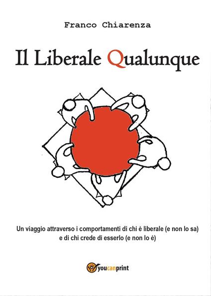 Il liberale qualunque - Franco Chiarenza - copertina