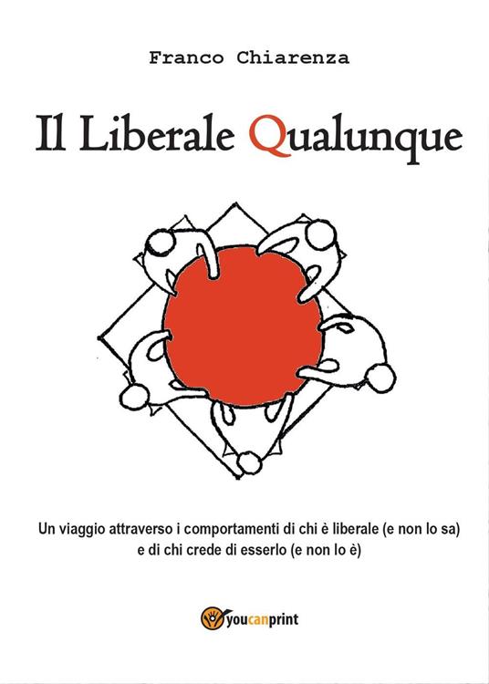 Il liberale qualunque - Franco Chiarenza - copertina