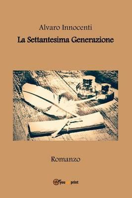 La settantesima generazione - Alvaro Innocenti - copertina