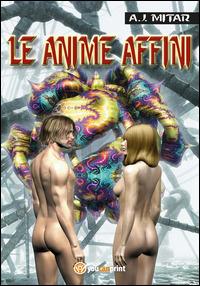 Le anime affini - A. J. Mitar - copertina