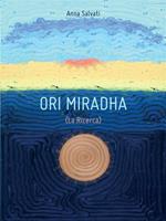 La ricerca. Ori Miradha