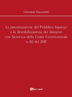 La privatizzazione del pubblico impiego e la destabilizzazione dei dirigenti con sentenza della Corte Costituzionale n.42 del 2011