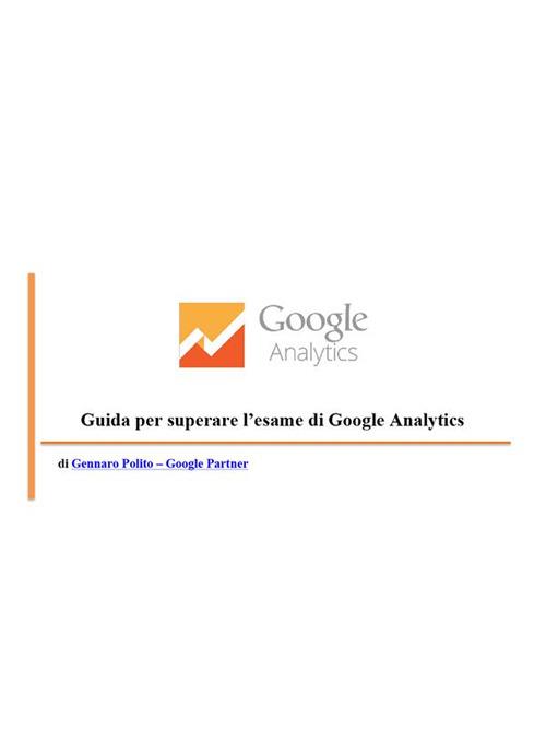 Guida per superare l'esame di Google Analytics - Polito, Gennaro - Ebook -  EPUB2 con Adobe DRM | IBS