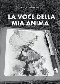 La voce della mia anima - Melania Avino - copertina