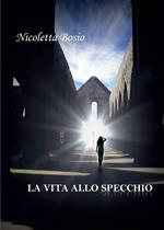 La vita allo specchio