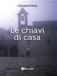 Le chiavi di casa - Giovanni Muzi - ebook