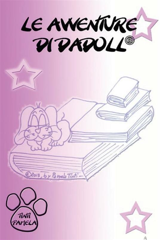 Le avventure di Dadoll®. Ediz. illustrata - Pamela Tinti - ebook