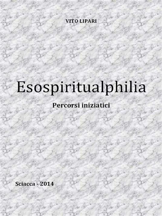 Esospiritualphilia - Vito Lipari - ebook