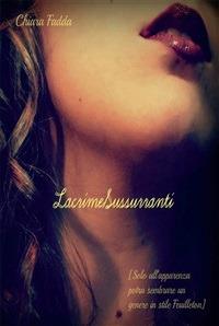 Lacrime sussurranti - Chiara Fadda - ebook