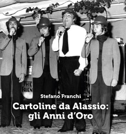 Cartoline da Alassio: gli anni d'oro - Stefano Franchi - copertina