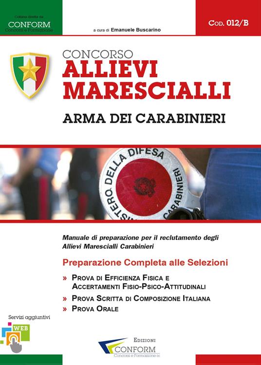 Concorso allievi marescialli arma dei carabinieri. Manuale di preparazione per il reclutamento degli allievi marescialli carabinieri - copertina