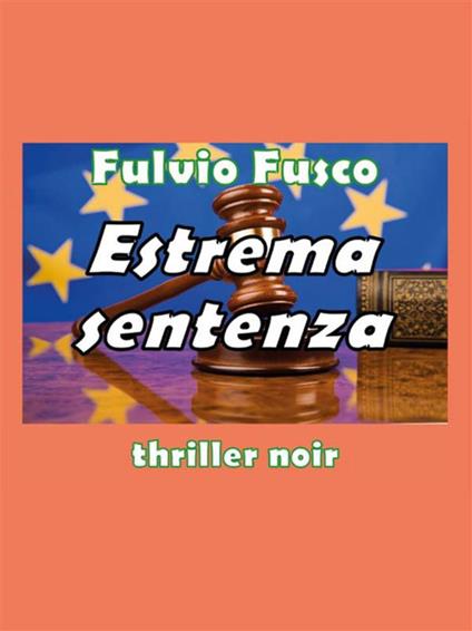 Estrema sentenza - Fulvio Fusco - ebook