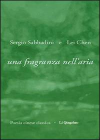 Una fragranza nell'aria - Chen Lei,Sergio Sabbadini - ebook