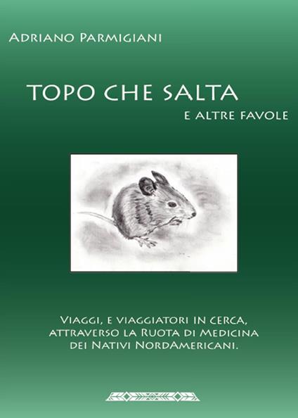 Topo che salta e altre favole - Adriano Parmigiani - copertina