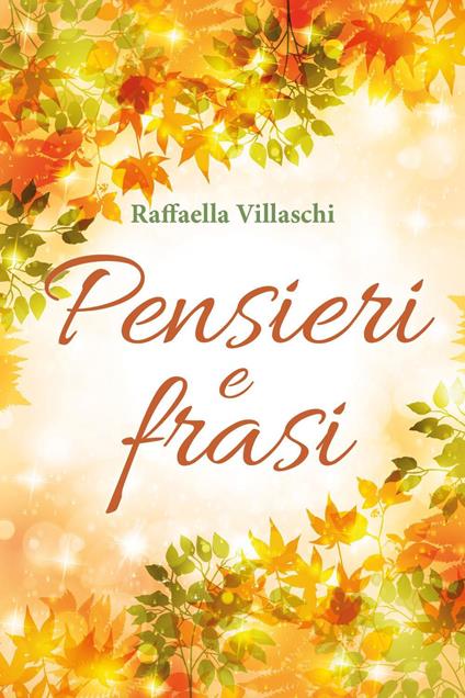 Pensieri e frasi - Raffaella Villaschi - copertina