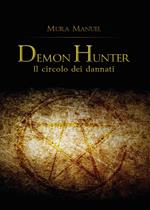 Il circolo dei dannati. Demon Hunter