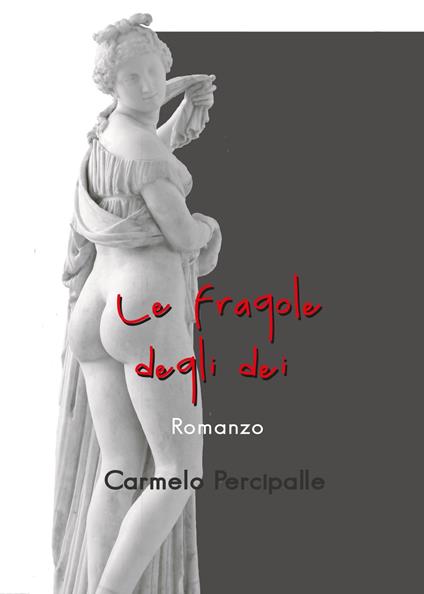 Le fragole degli dei - Carmelo Percipalle - copertina