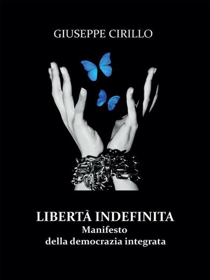 Libertà indefinita - Giuseppe Cirillo - ebook