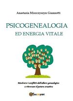 Psicogenealogia ed energia vitale