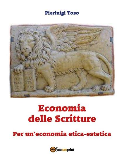 Economia estetica - Pierluigi Toso - ebook