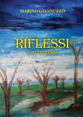 Riflessi e altri versi - Marino Giannuzzo - copertina