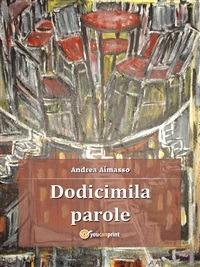 Dodicimila parole - Andrea Aimasso - ebook