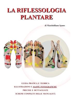 La riflessologia plantare - Massimiliano Spano - copertina