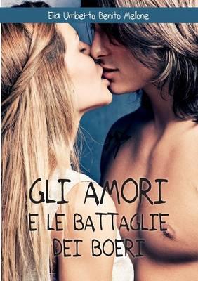 Gli amori e le battaglie dei boeri - Elia U. Mellone - copertina