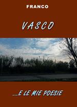 Vasco e... le mie poesie