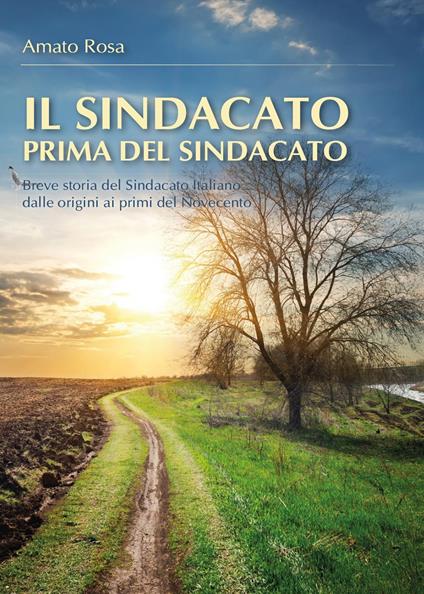 Il sindacato prima del sindacato - Rosa Amato - copertina