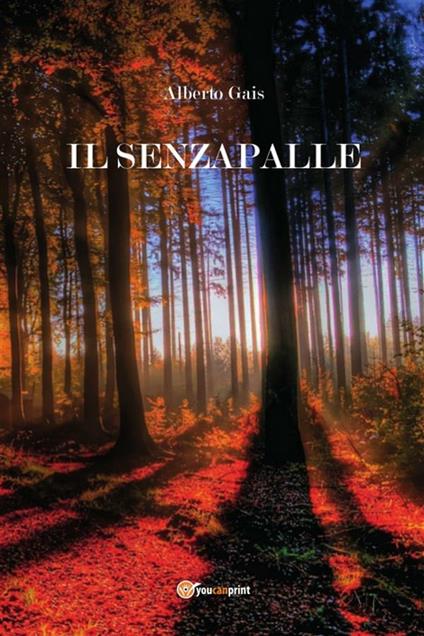 Il senzapalle - Alberto Gais - ebook