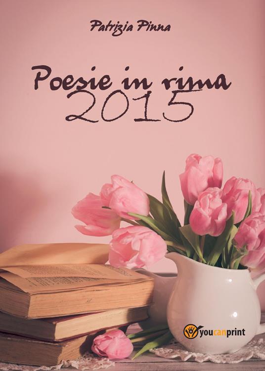 Poesie in rima 2015 - Patrizia Pinna - copertina