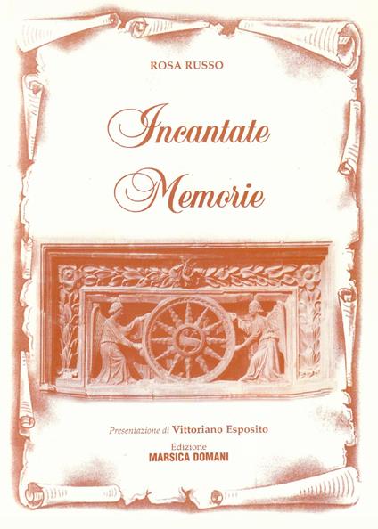 Incantate memorie - Rosa Russo Persichetti - copertina