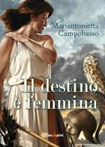 Il destino è femmina