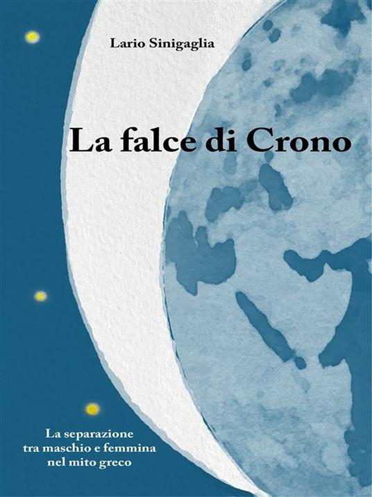 La falce di Crono - Lario Sinigaglia - ebook