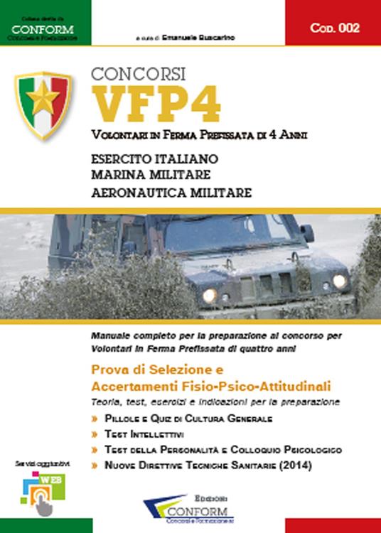 Concorso VFP4. Volontari in ferma prefissata di 4 anni. Esercito Italiano Marina Militare e Aeronautica Militare